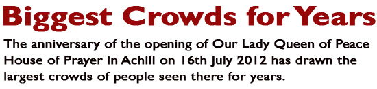 Christina Gallagher  House of Prayer Achill - BIGGEST CROWDS FOR YEARS - JULY 2012